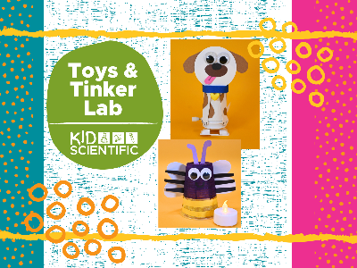 Toys & Tinker Lab Mini-Camp (4-12 Years)